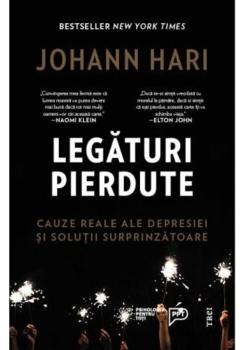 Legaturi pierdute Cauze reale ale depresiei si solutii surprinzatoare - coperta