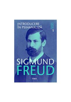 Introducere in psihanaliza Opere Esentiale vol 1 - coperta