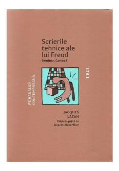 Scrierile tehnice ale lui Freud Seminar Cartea I - coperta