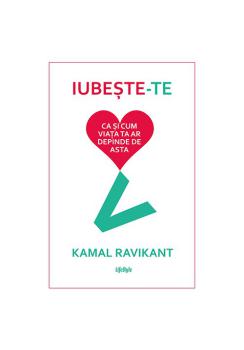 Iubeste te ca si cum viata ta ar depinde de asta - coperta