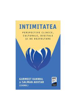 Intimitatea Perspective clinice culturale digitale si de dezvoltare - coperta