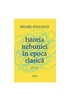 Istoria nebuniei in epoca clasica - coperta