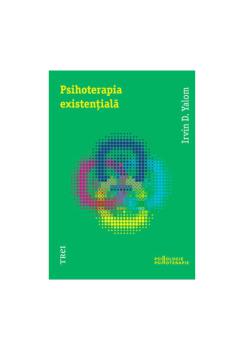 Psihoterapia existentiala Irvin D Yalom - coperta
