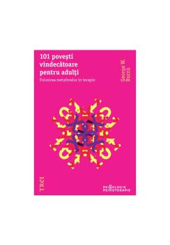 101 povesti vindecatoare pentru adulti Folosirea metaforelor in terapie - coperta