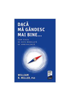 Daca ma gandesc mai bine Cum viata ne este modelata de ambivalenta - coperta