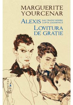 Alexis sau Tratat despre lupta zadarnica Lovitura de gratie - coperta