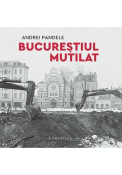 Bucurestiul mutilat - coperta