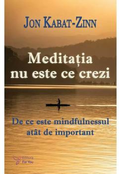 Meditatia nu este ce crezi - coperta