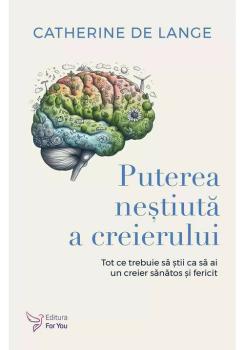 Puterea nestiuta a creierului - coperta