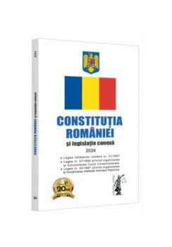Constitutia Romaniei si legislatie conexa 2024 - coperta