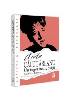 Anda Calugareanu un inger nedreptatit - coperta