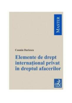 Elemente de drept international privat in dreptul afacerilor - coperta