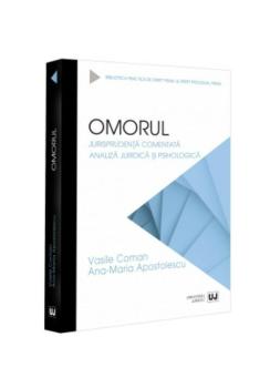 Omorul Jurisprudenta comentata Analiza juridica si psihologica - coperta