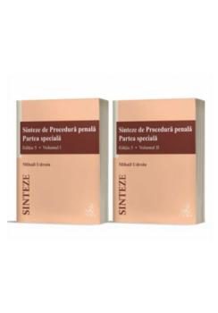 Sinteze de Procedura penala Partea speciala vol I vol II  - coperta