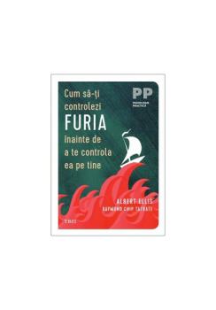Cum sa ti controlezi furia inainte de a te controla ea pe tine - coperta