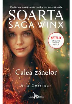 Calea zanelor Seria Soarta Saga Winx - coperta