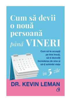 Cum sa devii o noua persoana pana vineri - coperta