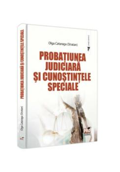 Probatiunea judiciara si cunostintele speciale - coperta