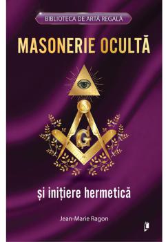 Masonerie Oculta si initiere hermetica - coperta