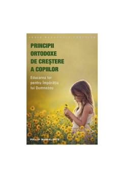 Principii ortodoxe de crestere a copiilor - coperta