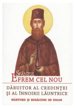 Sfantul Efrem cel Nou daruitor al credintei si al innoirii launtrice - coperta