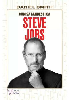 Cum sa gandesti ca Steve Jobs - coperta
