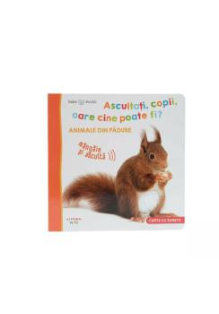 Bebe invata Ascultati copii oare cine poate fi Animale din padure - coperta