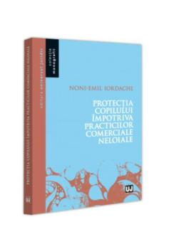 Protectia copilului impotriva practicilor comerciale neloiale - coperta