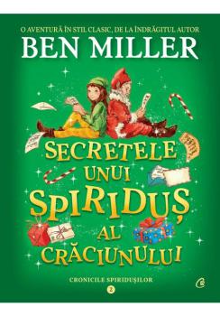 Secretele unui spiridus al Craciunului Cronicile spiridusilor vol 2 - coperta