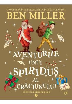 Aventurile unui spiridus al Craciunului Cronicile spiridusilor vol 3 - coperta