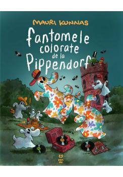 Fantomele colorate de la Pippendorf - coperta