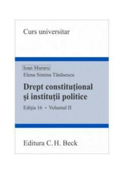 Drept constitutional si institutii politice Volumul II - coperta