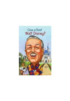 Cine a fost Walt Disney  - coperta