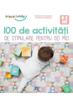 100 de Activitati de stimulare pentru cei mici - coperta