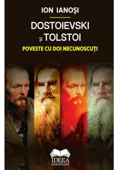 Dostoievski si Tolstoi Poveste cu doi necunoscuti - coperta