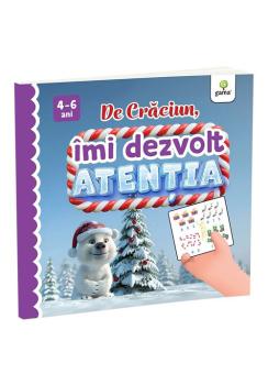 De Craciun imi dezvolt atentia - coperta