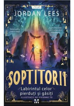 Soptitorii Labirintul celor pierduti si gasiti - coperta