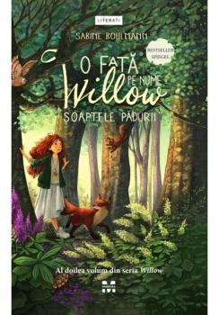 O fata pe nume Willow soaptele padurii seria Willow vol 2  - coperta