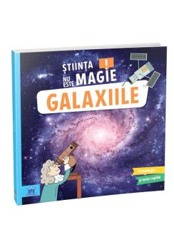 Stiinta nu este magie Galaxiile - coperta