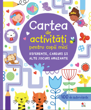 Cartea de activitati pentru copii mici Diferente careuri si alte jocuri amuzante - coperta