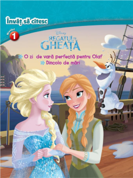 Regatul de gheata O zi de vara perfecta pentru Olaf Dincolo de mari Invat sa citesc nivelul 1  - coperta