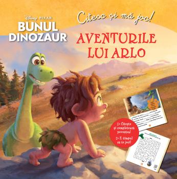 Bunul dinozaur Aventurile lui Arlo Citesc si ma joc - coperta