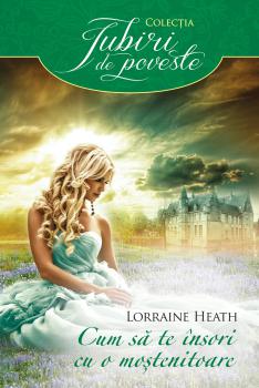 Cum sa te insori cu o mostenitoare - coperta