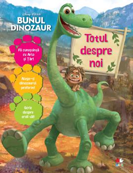 Bunul dinozaur Totul despre noi - coperta