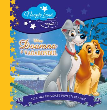 Noapte buna copii Doamna si vagabondul - coperta