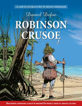 Robinson Crusoe Clasicii literaturii in benzi desenate - coperta