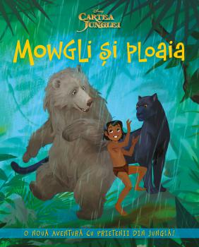 Cartea junglei Mowgli si ploaia - coperta