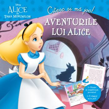 Alice in Tara Minunilor Aventurile lui Alice Citesc si ma joc - coperta