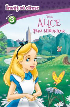 Alice in Tara Minunilor Invat sa citesc nivelul 3  - coperta