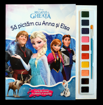Regatul de gheata Sa pictam cu Anna si Elsa Carte de colorat cu pensula si acuarele - coperta